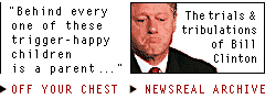 [ Newsreal: The trials and tribulations of Bill Clinton ]